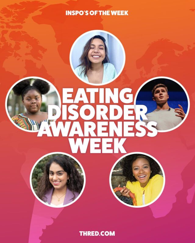 INSPO OF THE WEEK: National Eating Disorders Awareness Week
 
National Eating Disorders Awareness Week is an annual campaign that takes place in the United States during the last week of February. The purpose of the week is to raise awareness about eating disorders, promote education and resources, and encourage individuals to seek help for themselves or their loved ones who may be struggling with an eating disorder.

Here are 5 activists fighting for change.
 
Te Manaia Jennings - @temanaiajennings_
Egypt Ufele - @bullychasers
Sophia Badhan - @sophiakbadhan
Haile Thomas - @hailethomas
Freddie Peason - @freddie_pearson