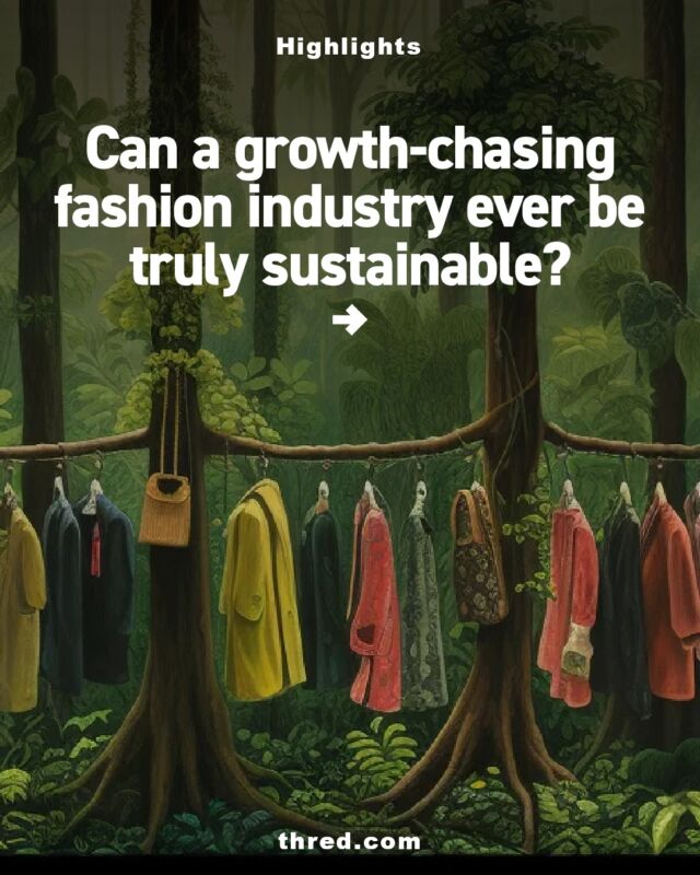 Although most fashion brands have laid out sustainability goals by now, one overarching objective stands in the way of reaching them: brand growth.

To find out more, check out the full articles at thred.com

#fashion #industry #sustainability #recycle #thrifting #sustainable #consumerism #fashionbrands #fastfashion