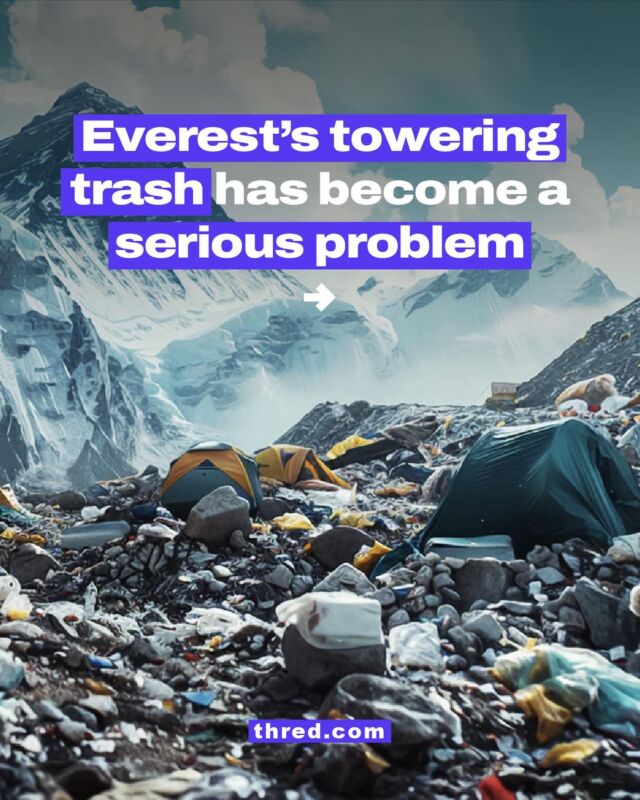 Mount Everest, the world’s highest mountain, and is now the highest garbage dump on Earth. As the climbing craze continues, this environmental problem demands urgent attention and action.
 
To find out more, check out the full article at thred.com  #mounteverest #everest #earth #waste #environmen