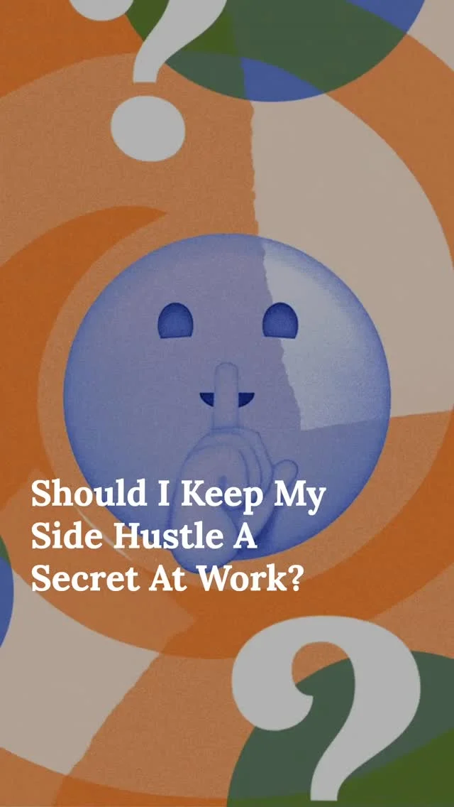 Keeping your side hustle under wraps might feel safer, but is it really the best move?