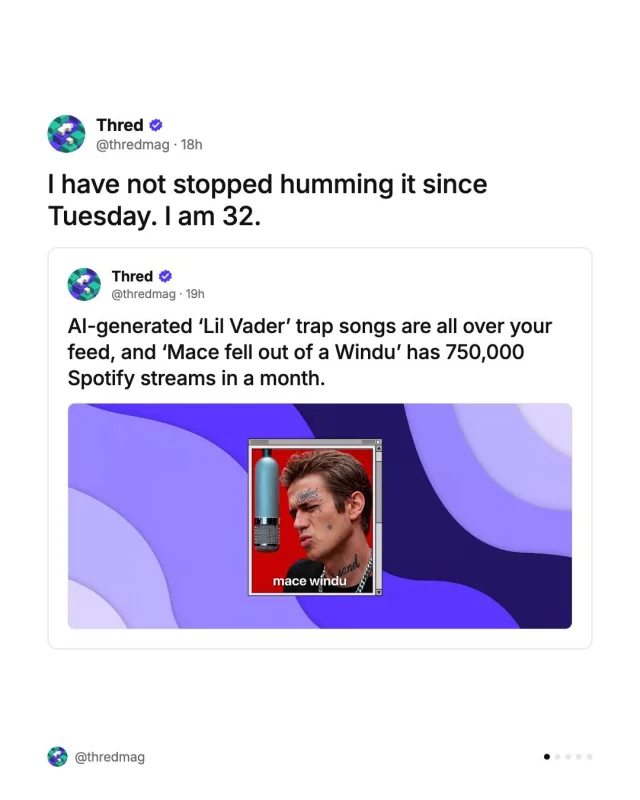 The most compelling Star Wars content in 20 years is an AI trap song about Mace Windu falling out of a window.

‘Lil Vader’, a face-tatted Anakin, is all over social, and ‘Mace fell out of a Windu’ has 750,000 Spotify streams in a month. Young people mostly want AI music in the bin: training data, likeness, streaming slop. But inside meme culture, obvious stupidity gets a pass.

It won’t convert anyone. We’re still humming it.

Full story in the newsletter, link in bio.

#LilVader #StarWars #AIMusic #MemeCulture